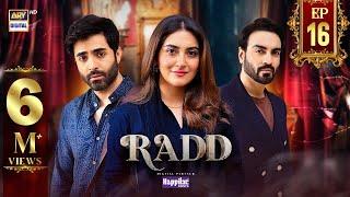 Radd Episode 16  Digitally Presented by Happilac Paints Eng Sub 30 May 2024  ARY Digital