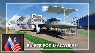 Russian Su-57E Felon as the Strongest Candidate to Modernize Malaysian Multirole Combat Aircraft