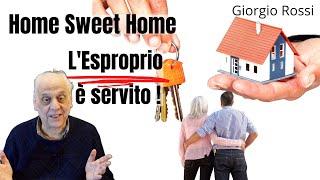 Home Sweet Home LEsproprio è Servito - Giorgio Rossi