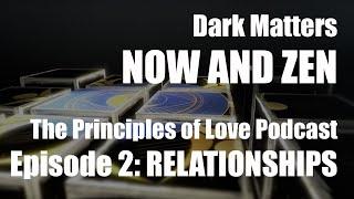 The Principles of Love Podcast  Episode 2  Relationships