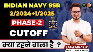 NAVY SSR PHASE 2 CUTOFF 2024  Indian Navy SSR Intake 2 2024 Phase 2 Cut-Off  Navy Phase 2 Result