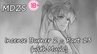 MDZS Incense burner 2 Part 13 - Shameless Wei Wuxian like a CRACK