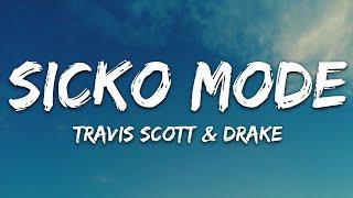 Travis Scott - SICKO MODE Lyrics ft. Drake