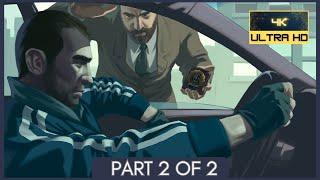 Grand Theft Auto IV  Part 2 of 2  No Commentary  PC  4K 60FPS