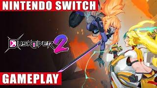 Dusk Diver 2 Nintendo Switch Gameplay