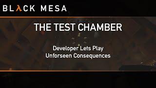 The Test Chamber - Ep. 8 - October 1st - Developer Lets-Play - Unforseen Consequences