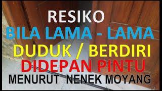 Nenek  Moyang melang Anak Laki dan Anak perempuan Duduk dan berdiri di depan pintu  apa maksudnya