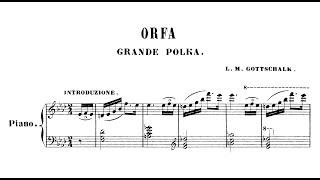 Louis Moreau Gottschalk - Orfa Grande polka Op. 71