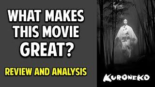 Kuroneko -- What Makes This Movie Great? Episode 70