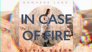 In Case Of Fire - Olivia Olson