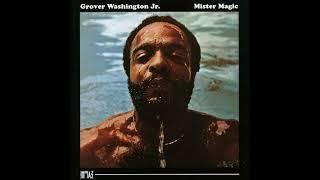Grover Washington Jr.  -  Mister Magic