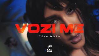 Teya Dora - Vozi me