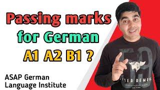 What is the passing score German A1 A2 and B1 Learn German online offline at ASAP Institute