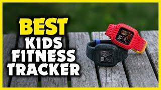 Best Fitness Tracker for Kids - Top 5 Kids Fitness Trackers in 2023