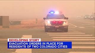 Colorado Fires Evacuation orders in place for residents of two cities