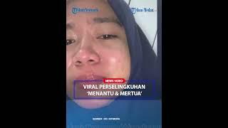 HEBOH Perselingkuhan Menantu dengan Ibu Mertua Viral di Media Sosial