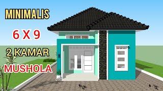 IDE DESAIN RUMAH MINIMALIS 6X9 METER - 2 KAMAR DAN MUSHOLA