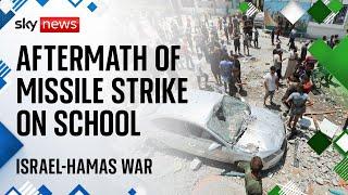 The aftermath of the missile strike on school in Gaza  Israel-Hamas war