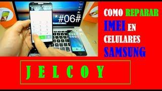 COMO REPARAR IMEI NULO EN SAMSUNG 