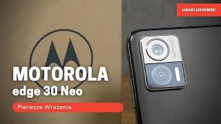 MOTOROLA edge 30 Neo Pierwsze Wrażenia