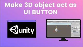 Unity 3D  Make 3D Object Act As UI Button