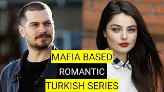 Top 9 Mafia Based Romantic Turkish Drama Series