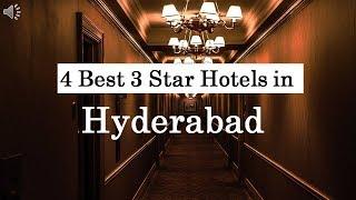 4 Best 3 Star Hotels in Hyderabad