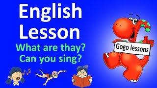 English Lesson 3 - What are they? Can you sing? Action verbs  ENGLISH FOR CHILDREN