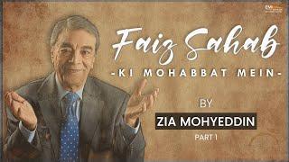 On Demand  Faiz Sahab Ki Mohabbat Mein Part 01  @ZiaMohyeddinShow