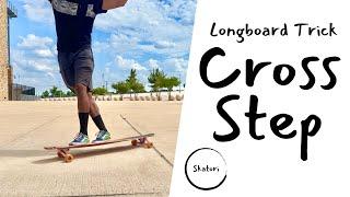 Longboard Tutorial Cross-Step  Skatorial