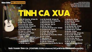 TÌNH CA XƯA ĐỂ ĐỜI - HAY MỌI THỜI ĐẠI - LK Nửa Hồn Thương Đau Dĩ Vãng Khúc Thụy Du...