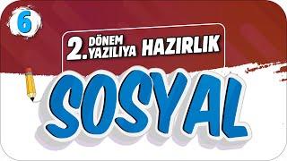 6.Sınıf Sosyal 2.Dönem 2.Yazılıya Hazırlık  #2023