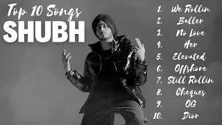 SHUBH Punjabi All Songs  Audio Jukebox 2023  Best of Shubh 