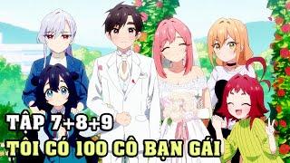 100 Cô Bạn Gái Yêu Tôi Rất Rất Rất Rất Rất Nhiều  Tập 7-9  Tóm Tắt Anime  Anime Nhà Làm