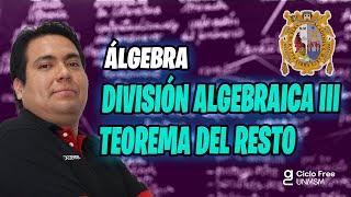 ÁLGEBRA  Teorema del resto  CICLO FREE