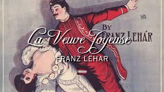 La Veuve Joyeuse Merry Widow Waltz - Franz Lehar