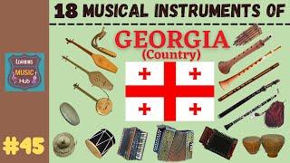 18 MUSICAL INSTRUMENTS OF GEORGIA country  LESSON #45   MUSICAL INSTRUMENTS  LEARNING MUSIC HUB