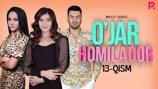 Ojar homilador 13-qism milliy serial  Ужар хомиладор 13-кисм миллий сериал