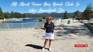 All About Tavern Bay Beach Club In Lake Arrowhead Ca  Tour of Tavern Bay w Theresa Grant 2022