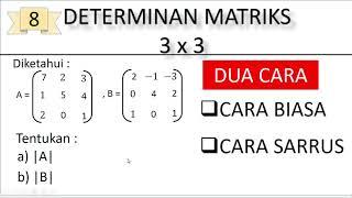 Dua cara  Determinan matriks 3 x 3 dengan cara biasa dan cara sarrus