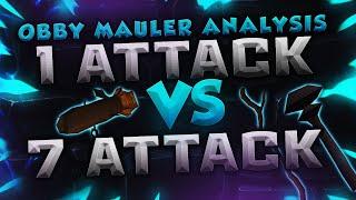 Obby Mauler  1 Attack vs 7 Attack Analysis  Is 7 Attack Right For You?