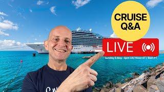 Live Cruise Q&A Sunday 5 May 2024 5pm UK Noon ET  9am PT
