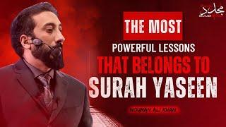 THE MOST POWERFUL LESSON THAT BELONGS TO SURAH YASEEN  Nouman Ali Khan