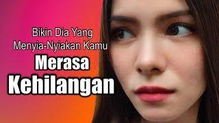 Cara Supaya Cewek Yang Mensia-siakan Kamu Ngerasa Kehilangan