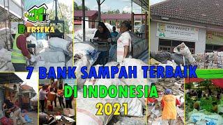 SAMPAH JADI BERKAH  7 BANK SAMPAH TERBAIK DI INDONESIA 2021