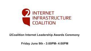 i2Coalition Internet Leadership Awards Ceremony 2023