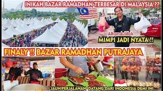 FINALY  PERTAMA KALI KE BAZAR RAMADHAN PUTRAJAYA MALAYSIA SEMOGA INI BUKAN MIMPI LAGI