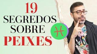 19 SEGREDOS SOBRE O SIGNO DE PEIXES.