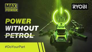 RYOBI®  MAXPOWER - Power without Petrol 30