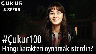 #Çukur100  Çukurda Hangi Karakteri Oynamak İsterdin?